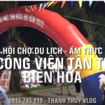 Hội chợ Du Lịch & Ẩm Thực tại Biên Hòa- Đồng Nai | Thanh Thuy Vlog